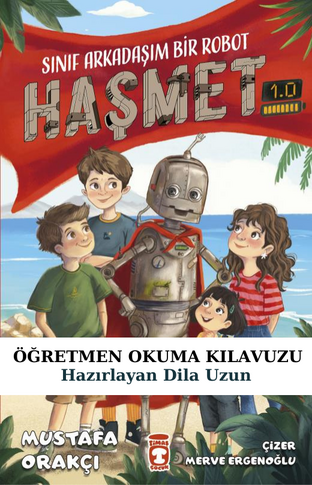 Sınıf Arkadaşım Bir Robot Öğretmen Okuma Kılavuzu 